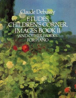 Claude Debussy: Etudes Children's Corner Images Book II