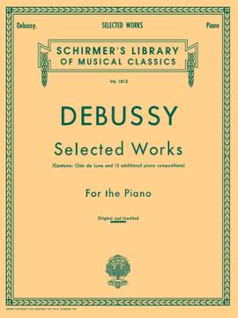 Claude Debussy: Selected Works for Piano