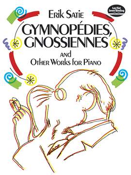 Erik Satie: Gymnopedies, Gnossiennes And Other Works For Piano