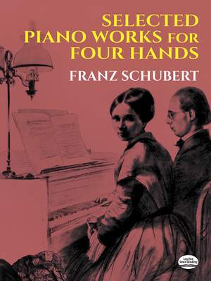 Franz Schubert: Selected Piano Works For Four Hands