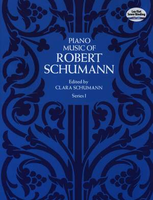 Robert Schumann: Piano Music Series I