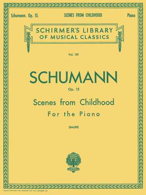 Robert Schumann: Scenes from Childhood, Op. 15 (Kinderszenen)