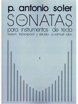 Antonio Soler: Sonatas Volume 1  (No.1 - 20)