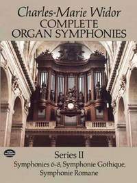 Charles-Marie Widor: Complete Organ Symphonies Series II