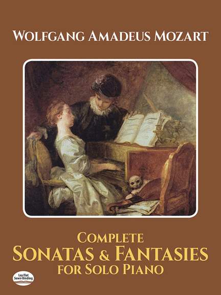 Wolfgang Amadeus Mozart: Complete Sonatas And Fantasies For Solo Piano