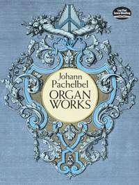 Johann Pachelbel: Organ Works