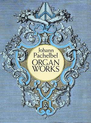 Johann Pachelbel: Organ Works