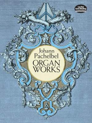 Johann Pachelbel: Organ Works