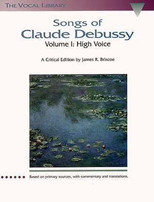 Claude Debussy: Songs of Claude Debussy