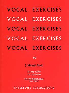 J. Michael Diack: Vocal Exercises On Tone Placing And Enunciation