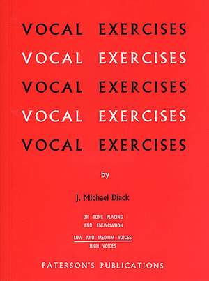 J. Michael Diack: Vocal Exercises On Tone Placing And Enunciation