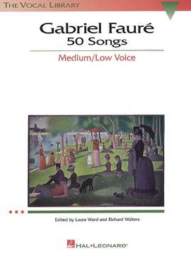 Gabriel Fauré: 50 Songs Medium/Low Voice