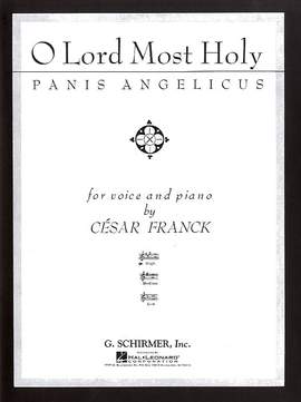 César Franck: Panis Angelicus (O Lord Most Holy)