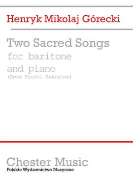 Henryk Mikolaj Górecki: Two Sacred Songs