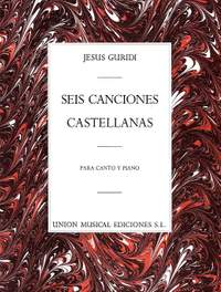 Jesus Guridi: Seis Canciones Castellanas