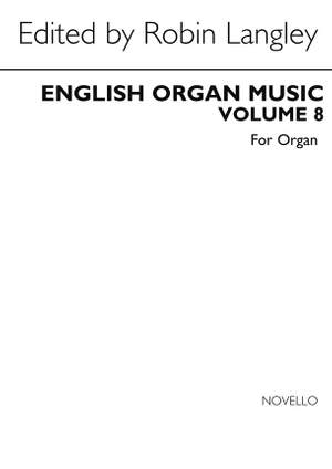 English Organ Music Volume Eight