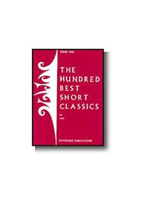 The Hundred Best Short Classics - Book 1