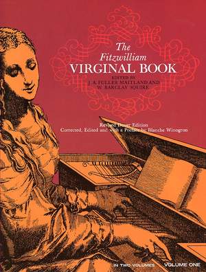 The Fitzwilliam Virginal Book Vol.1