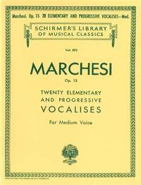 Salvatore Marchesi: 20 Elementary and Progressive Vocalises, Op. 15