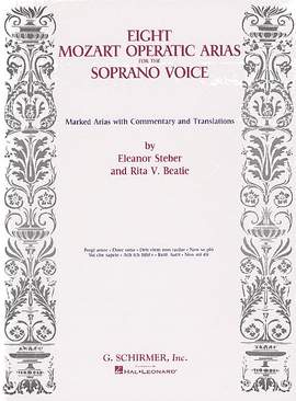 Wolfgang Amadeus Mozart: Mozart: Eight Operatic Arias for the Soprano Voice
