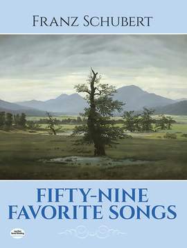 Franz Schubert: Fifty-nine Favorite Songs