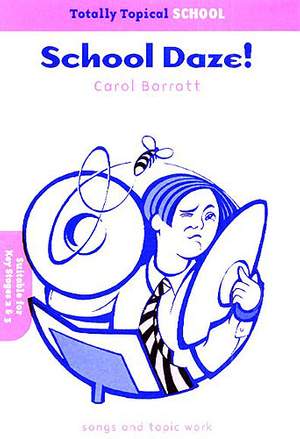 Carol Barratt: Totally Topical School Daze!