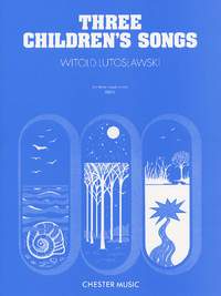 Witold Lutoslawski: Three children's Songs