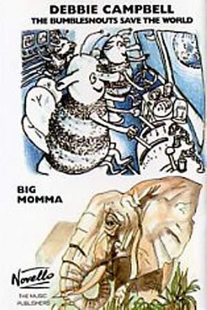 Debbie Campbell: The Bumblesnouts Save The World And Big Momma