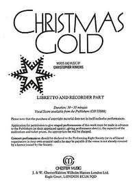Christopher Hinkins: Christmas Gold Libretto and Recorder Part
