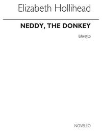 Doris McLaren: Neddy The Donkey Libretto