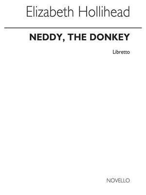 Doris McLaren: Neddy The Donkey Libretto