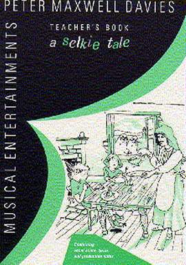 Peter Maxwell Davies: A Selkie Tale Teacher's Book