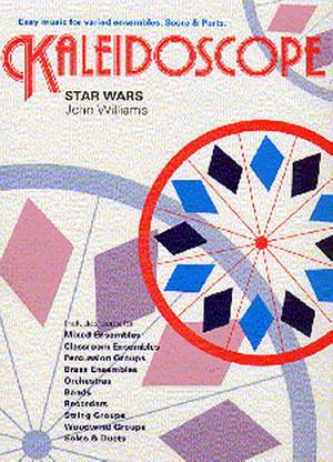 John Williams: Kaleidoscope: Star Wars Theme