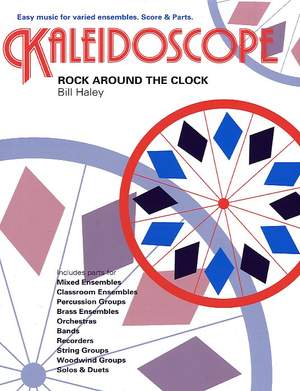 Bill Haley: Kaleidoscope: Rock Around The Clock