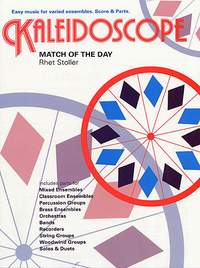 Rhet Stoller: Kaleidoscope: Match Of The Day