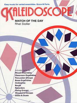 Rhet Stoller: Kaleidoscope: Match Of The Day