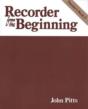 John Pitts: Recorder From The Beginning: Teacher's Book 2 Cl.