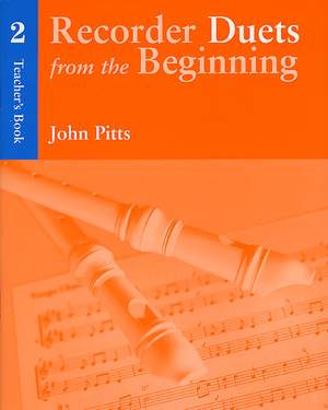 John Pitts: Recorder Duets From The Beginning Teacher’s Book 2