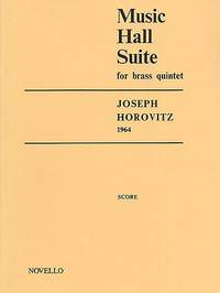 Joseph Horovitz: Music Hall Suite