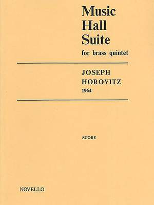 Joseph Horovitz: Music Hall Suite