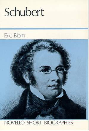 Franz Schubert: Schubert: Novello Short Biography