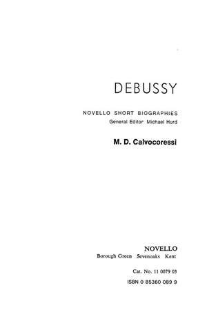 Claude Debussy: Debussy: Novello Short Biography