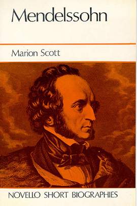 Felix Mendelssohn Bartholdy: Novello Short Biography