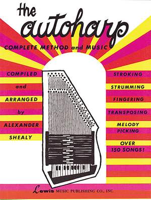 The Autoharp: Complete Method And Music