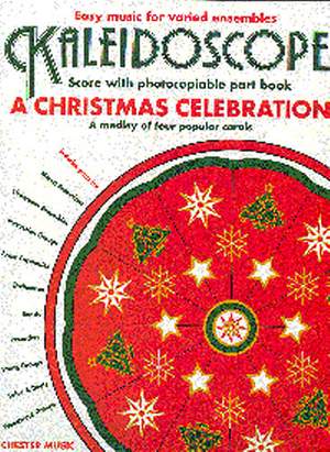 Kaleidoscope: A Christmas Celebration