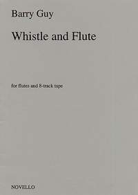 Barry Guy: Whistle And Flute