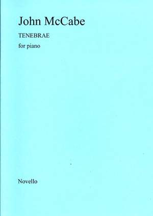 John McCabe: Tenebrae For Piano