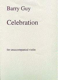 Barry Guy: Celebration For Unaccompanied Violin