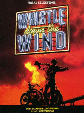 Andrew Lloyd Webber: Whistle Down The Wind