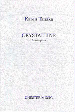 Karen Tanaka: Crystalline For Solo Piano